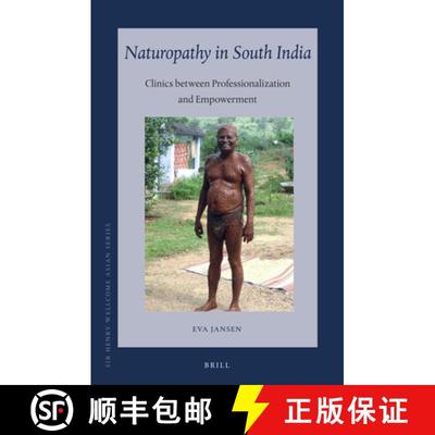 预订 Naturopathy in South India: Clinics Between Professionalization and Empowerment [9789004324848]