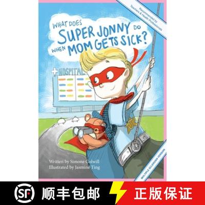 【3-4周达】What Does Super Jonny Do When Mom Gets Sick? (MULTIPLE SCLEROSIS version). [9780473551407]