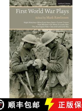 【3-4周达】First World War Plays: Night Watches, Mine Eyes Have Seen, Tunnel Trench, Post Mortem, Oh ... [9781472523846]