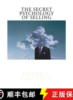 预订 The Secret Psychology of Selling: Mental Reflexes [9780615585017]
