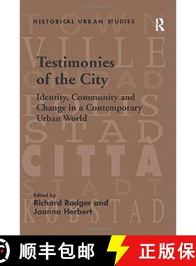 【3-4周达】Testimonies of the City: Identity, Community and Change in a Contemporary Urban World [9781138259324]