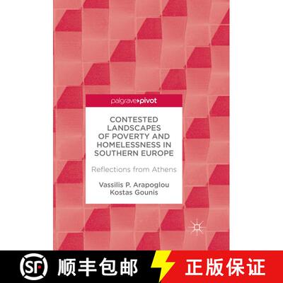 【3-4周达】Contested Landscapes of Poverty and Homelessness In Southern Europe: Reflections from Athe... [9783319873152]