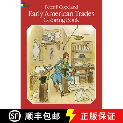 预订 Early American Trades Coloring Book [9780486238463]