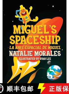 预订 Miguel's Spaceship: La Nave Espacial de Miguel [9781633738454]