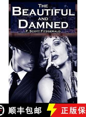 【3-4周达】The Beautiful and Damned: F. Scott Fitzgerald's Jazz Age Morality Tale [9781615890033]