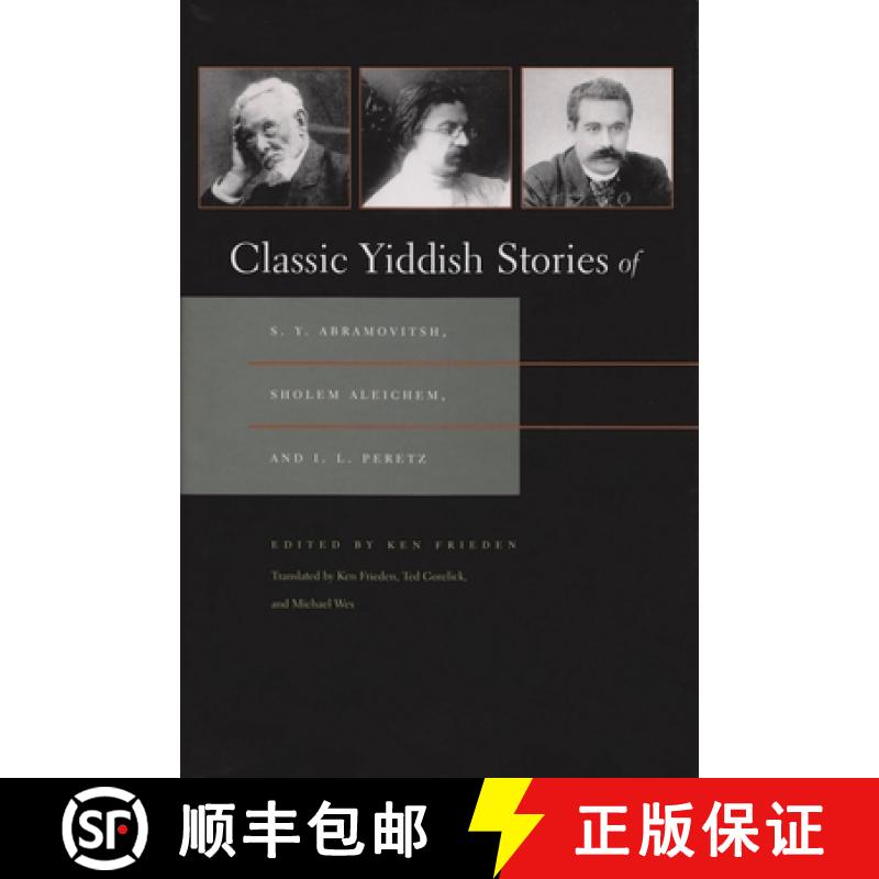 预订 Classic Yiddish Stories of S. Y. Abramovitsh, Sholem Aleichem, and I. L. Peretz [9780815607601]