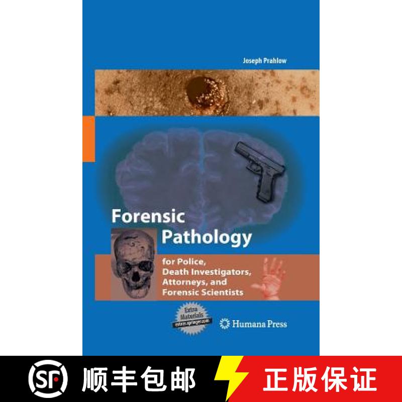 【3-4周达】Forensic Pathology for Police, Death Investigators, Attorneys, and Forensic Scientists [9781627038188]