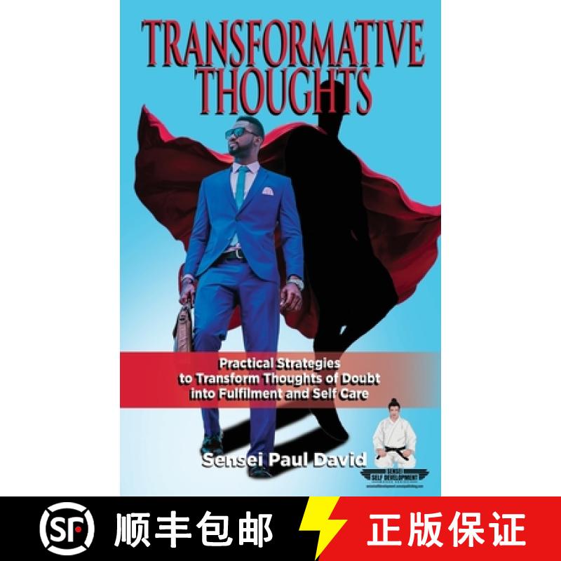 【3-4周达】Sensei Self Development Series: Transformative Thoughts: Practical Strategies to Transform... [9781990106569]