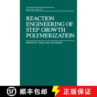【3-4周达】Reaction Engineering of Step Growth Polymerization [9781461290087]
