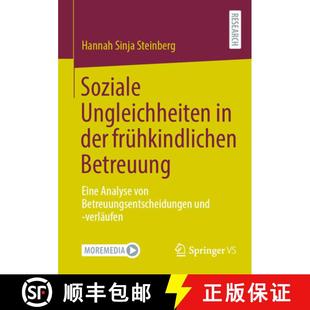 Soziale 9783658481193 Betreuungsentsc... Betreuung 4周达 Eine Ungleichheiten von der Analyse frühkindlichen