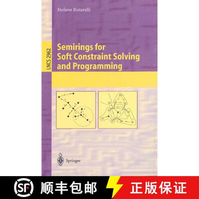 【3-4周达】Semirings for Soft Constraint Solving and Programming [9783540211815]