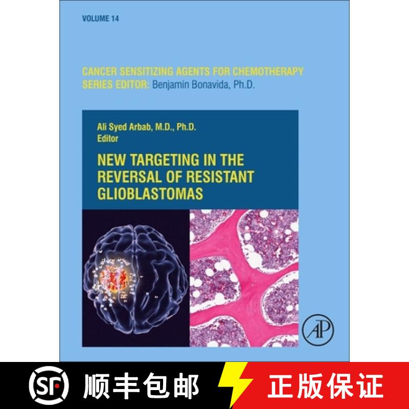 【3-4周达】New Targeting in the Reversal of Resistant Glioblastomas: Volume 14 [9780128225271]