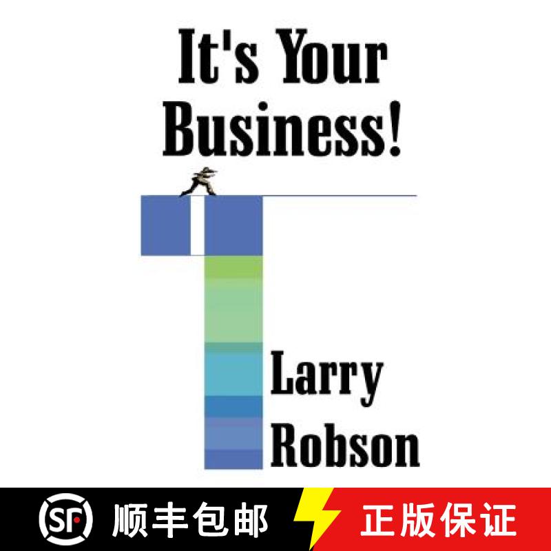 【2-3周达】It's Your Business!: Start a New Business, Expand Your Business, or Move Up the Ladder Sta... [9781581127874]