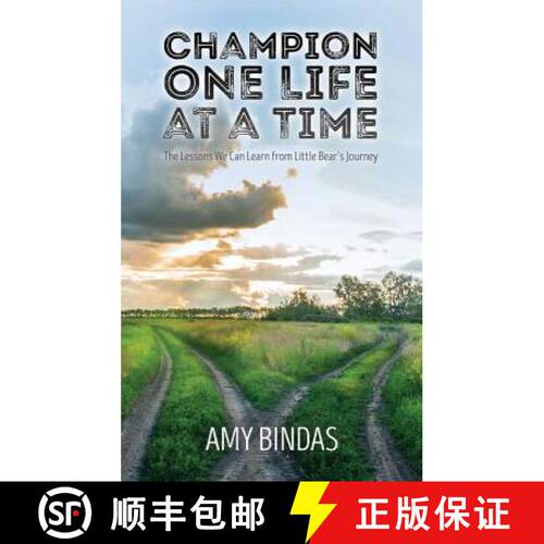 【3-4周达】Champion One Life at a Time: The Lessons We Can Learn from Little Bear's Journey [9781942586470]
