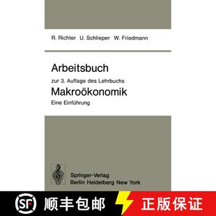 【3-4周达】Arbeitsbuch Zur 3. Auflage Des Lehrbuchs Makroökonomik -- Eine Einführung [9783540092988]
