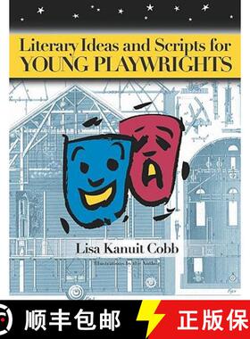 【3-4周达】Literary Ideas and Scripts for Young Playwrights [9781591580713]