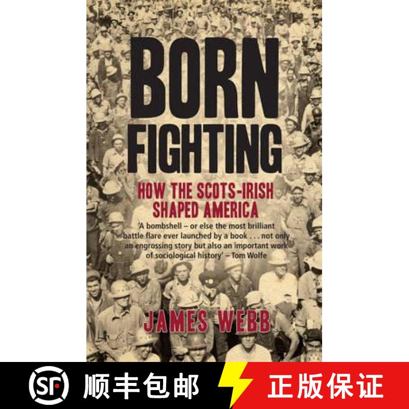 【2-3周达】Born Fighting : How the Scots-Irish Shaped America [9781845964979]
