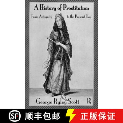【3-4周达】History of Prostitution: From Antiquity to the Present Day [9780710311771]