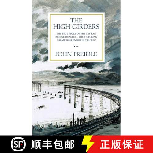 【3-4周达】High Girders: The gripping true story of a Victorian dream that ended in tragedy [9781474616188]