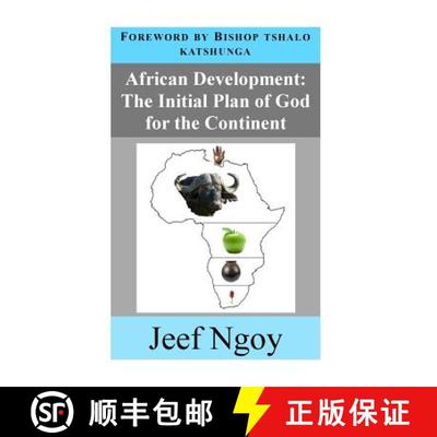【3-4周达】African Development: The Initial Plan of God for the Continent [9780620715133]