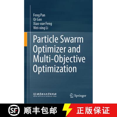 【3-4周达】精装 Particle Swarm Optimizer and Multi-Objective Optimization [9789819533800]