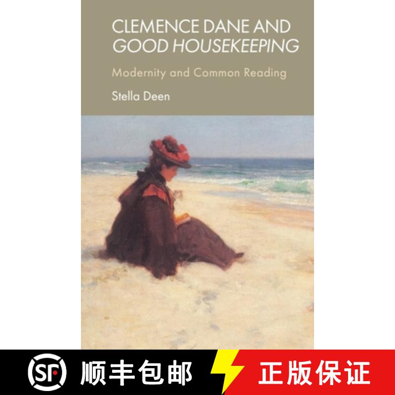 【2-3周达】Clemence Dane and Good Housekeeping: Modernity and Common Reading [9781399516907]