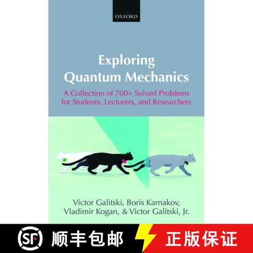 【3-4周达】Exploring Quantum Mechanics: A Collection of 700+ Solved Problems for Students, Lecturers,... [9780199232727]