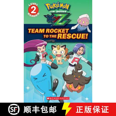 【3-4周达】Team Rocket to the Rescue! (Pokémon Kalos: Scholastic Reader, Level 2) [9781338117950]