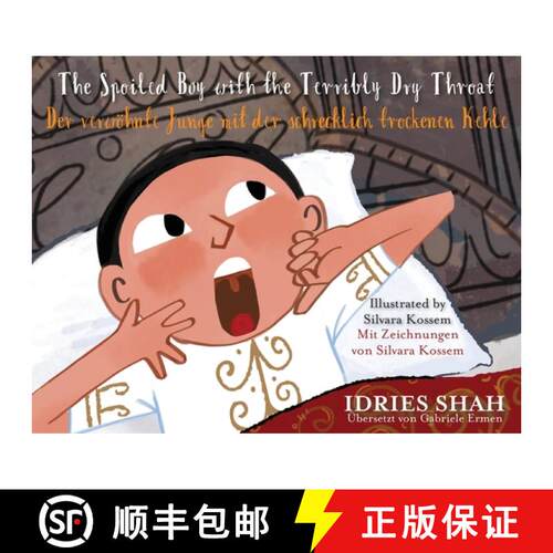 【3-4周达】The Spoiled Boy with the Terribly Dry Throat / Der verwöhnte Junge mit der schrecklich tr... [9781959393306]