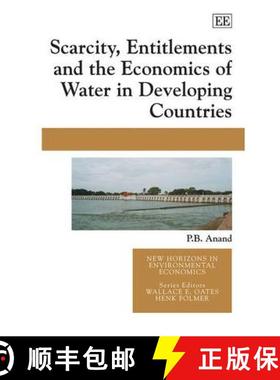【3-4周达】Scarcity, Entitlements and the Economics of Water in Developing Countries [9781849801812]