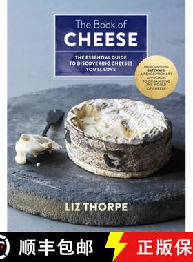【3-4周达】The Book of Cheese: The Essential Guide to Discovering Cheeses You'll Love [9781250063458]