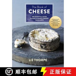 【3-4周达】The Book of Cheese: The Essential Guide to Discovering Cheeses You'll Love [9781250063458]