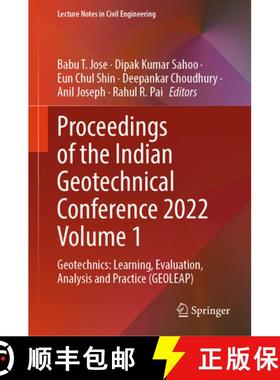 【3-4周达】Proceedings of the Indian Geotechnical Conference 2022 Volume 1: Geotechnics: Learning, Ev... [9789819717361]