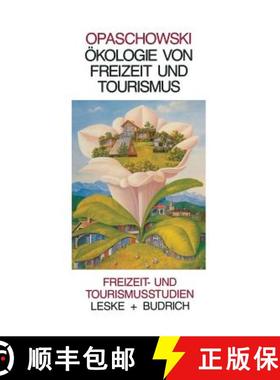 【3-4周达】OEkologie Von Freizeit Und Tourismus [9783322937520]