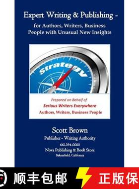 【3-4周达】Expert Writing & Publishing: Teaching Authors, Writers, Business People with Totally New I... [9780998193342]