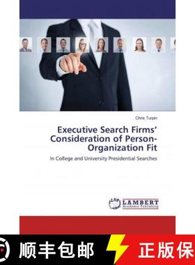 预订 Executive Search Firms’ Consideration of Person-Organization Fit [9786202014571]