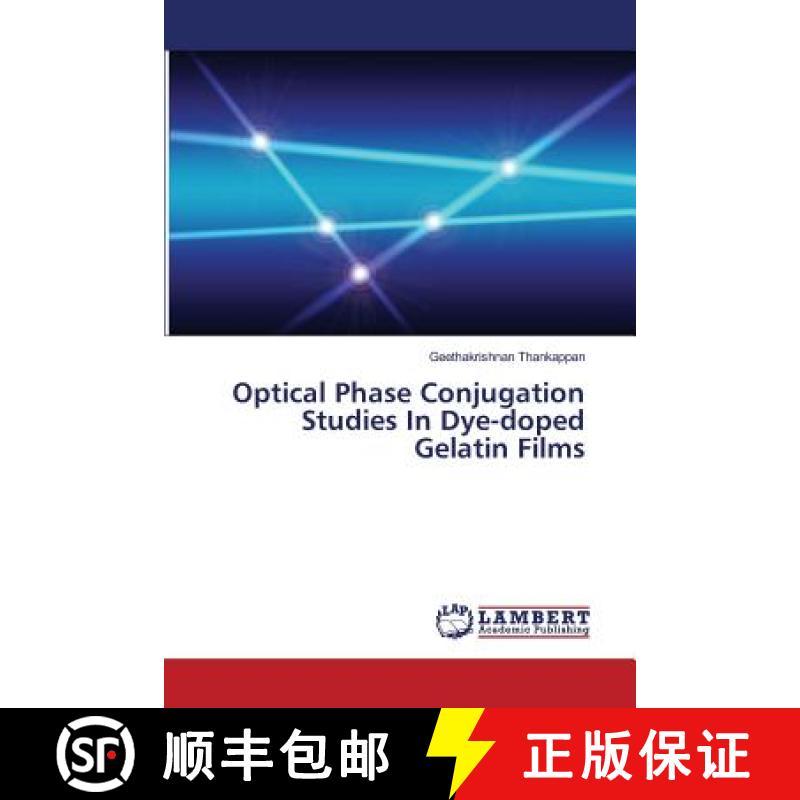 预订 Optical Phase Conjugation Studies In Dye-doped Gelatin Films [9783659813061]
