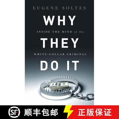 【3-4周达】Why They Do It: Inside the Mind of the White-Collar Criminal [9781610395366]