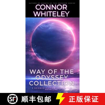 【3-4周达】精装 Way Of The Odyssey Collection: 3 Science Fiction Adventure Novellas [9781917722186]