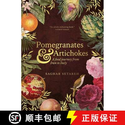 【3-4周达】Pomegranates and Artichokes: A Food Journey from Iran to Italy [9781623716714]