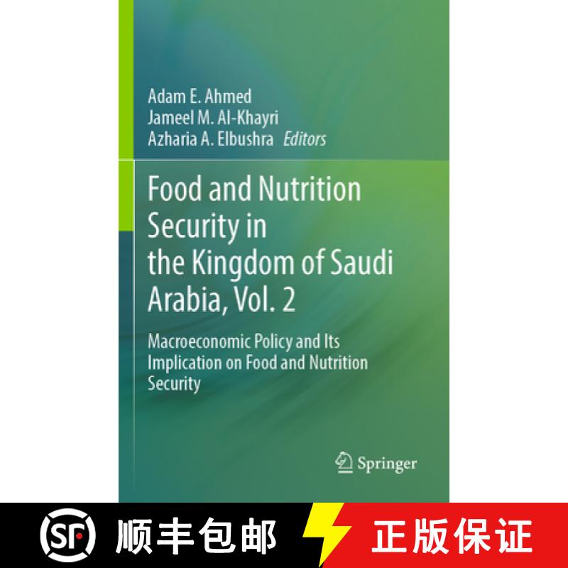 【3-4周达】Food and Nutrition Security in the Kingdom of Saudi Arabia, Vol. 2: Macroeconomic Policy a... [9783031467066]