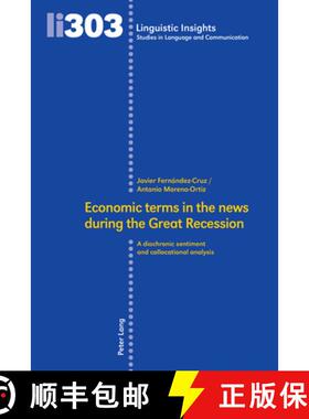【3-4周达】Economic terms in the news during the Great Recession : A diachronic sentiment and colloca... [9783034347785]