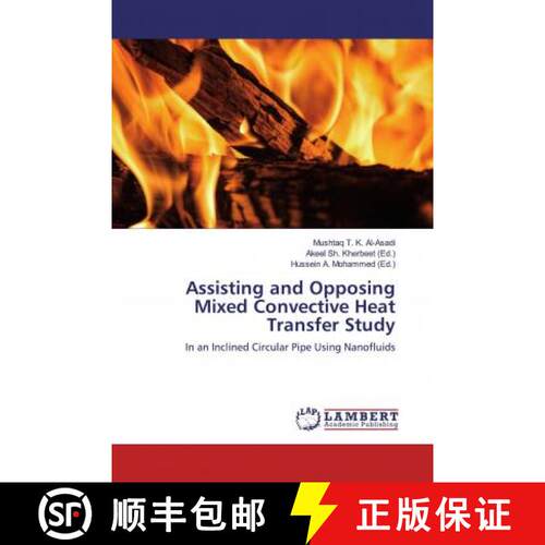 预订 Assisting and Opposing Mixed Convective Heat Transfer Study [9783659965678]