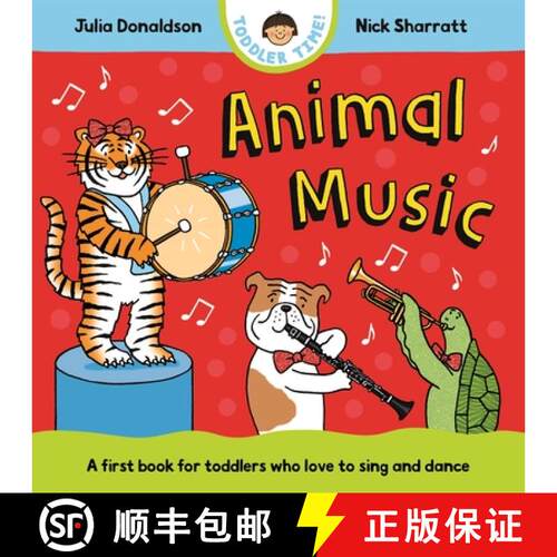 【3-4周达】Animal Music : A first book for toddlers who love to sing and dance [9781035006175]