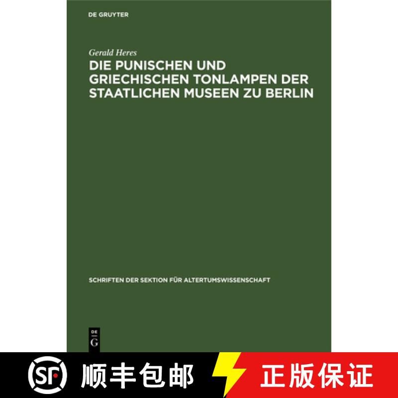 【3-4周达】Die Punischen Und Griechischen Tonlampen Der Staatlichen Museen Zu Berlin [9783112573679]