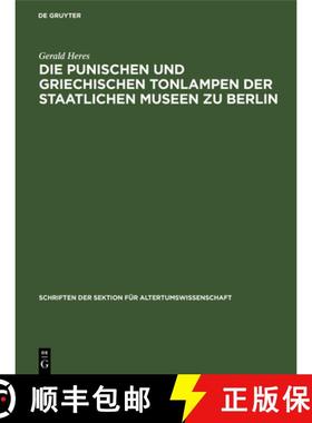 【3-4周达】Die punischen und griechischen Tonlampen der Staatlichen Museen zu Berlin [9783112573679]