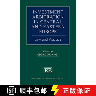 【3-4周达】精装 Investment Arbitration in Central and Eastern Europe: Law and Practice [9781788115162]