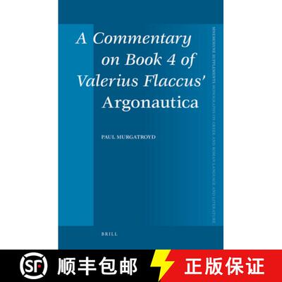 预订 精装 A Commentary on Book 4 of Valerius Flaccus' Argonautica [9789004175617]