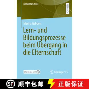 【3-4周达】Lern- und Bildungsprozesse beim Übergang in die Elternschaft (1. Aufl. 2023) [9783658426798]