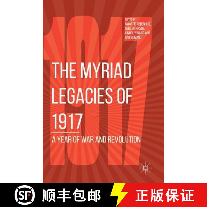 【3-4周达】The Myriad Legacies of 1917 : A Year of War and Revolution [9783319736846]